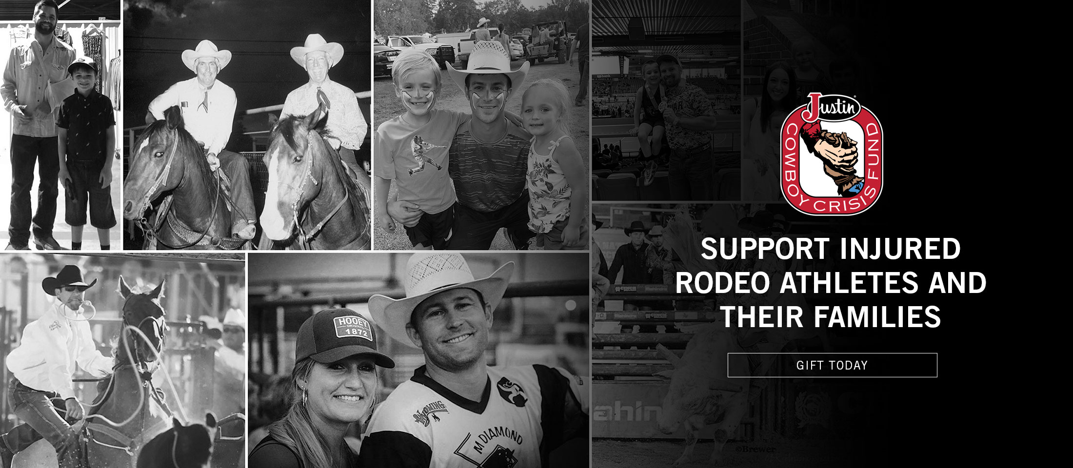 Support Injured rodeo athletes and their families. Gift today. Collage with rodeo athletes with Justin Cowboy Crisis Fund logo on top. Give your gift at justincowboycrisisfund.org.